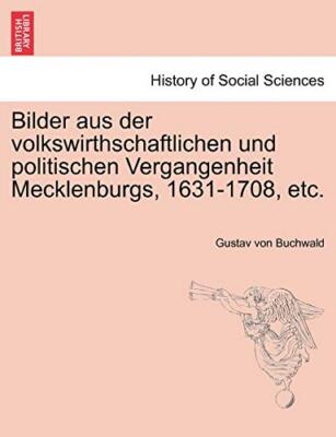 Bilder aus der volkswirthschaftlichen und politischen Vergangenheit Mecklenbu-,