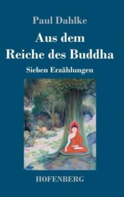 Aus Dem Reiche Des Buddha