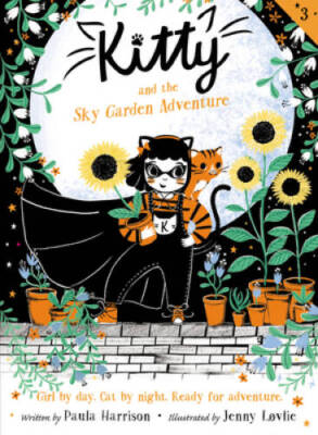 Kitty and the Sky Garden Adventure - Paperback By Harrison, Paula - VERY GOOD