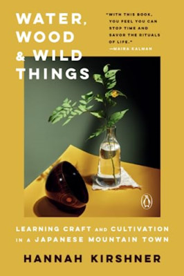 Water, Wood And Wild Things: Learning Craft and Cultiva - Paperback / softback N