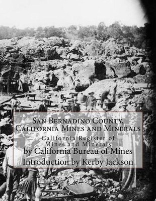 San Bernadino County, California Mines and Minerals: California Register of Mine