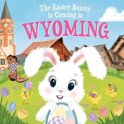 Eric James The Easter Bunny is Coming to Wyoming (Hardback) (UK IMPORT)