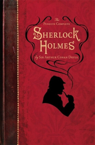 Thumbnail - The Penguin Complete Sherlock Holmes By Sir Arthur Conan Doyle