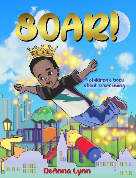 Deanna Lynn | Soar! | Buch | Englisch (2020) | Gebunden | Soar Press-image