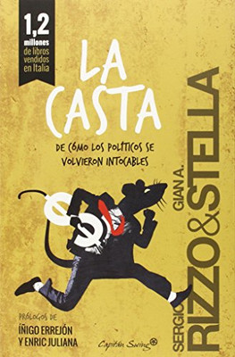 La Casta: De c�mo los pol�ticos se volvieron intocables - Spanish Language Paper