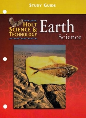 Study GD HS&T 2001 Earth, Holt Rinehart & Winston