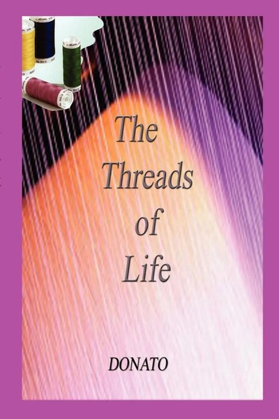 Donato | The Threads Of Life | Taschenbuch | Englisch (2003) | 1st Book Library-image