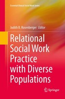 Judith B. Rosenberger | Relational Social Work Practice With Diverse Populations