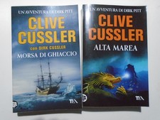 2 LIBRI CLIVE CUSSLER UN'AVVENTURA DI DIRK PITT,MORSA DI GHIACCIO E ALTA MAREA