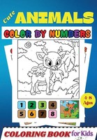 Penelope Moore | Cute Animals Color By Numbers Coloring Book For Kids Ages 4-8
