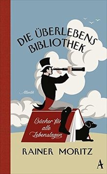 Die Überlebensbibliothek: Bücher für alle Lebenslagen vo... | Buch | Zustand gut