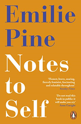 Notes to Self: essays - Pine, Emilie