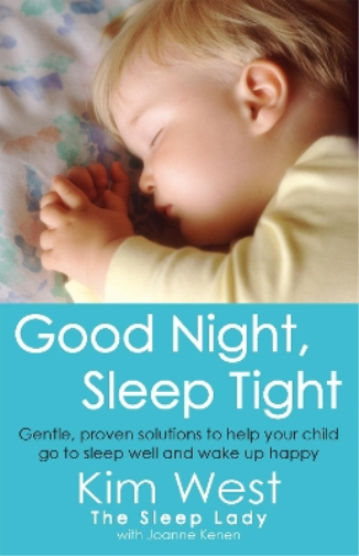 Joanne Kenen Kim West Good Night, Sleep Tight (Tascabile)