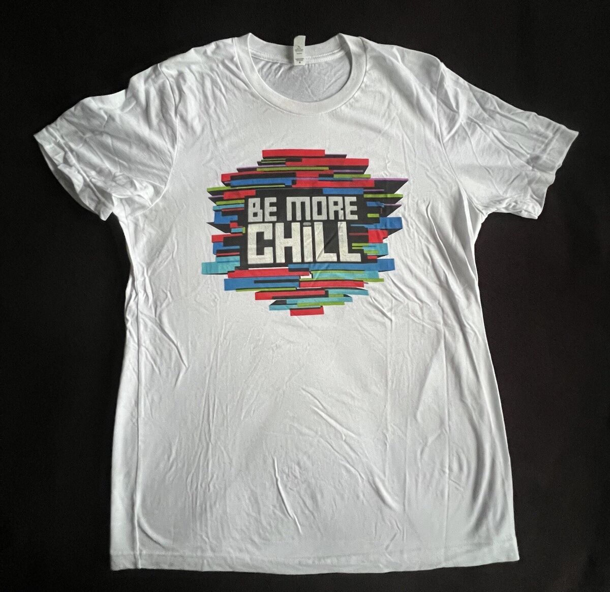 Be More Chill T-Shirt Be More Chill T-Shirt
