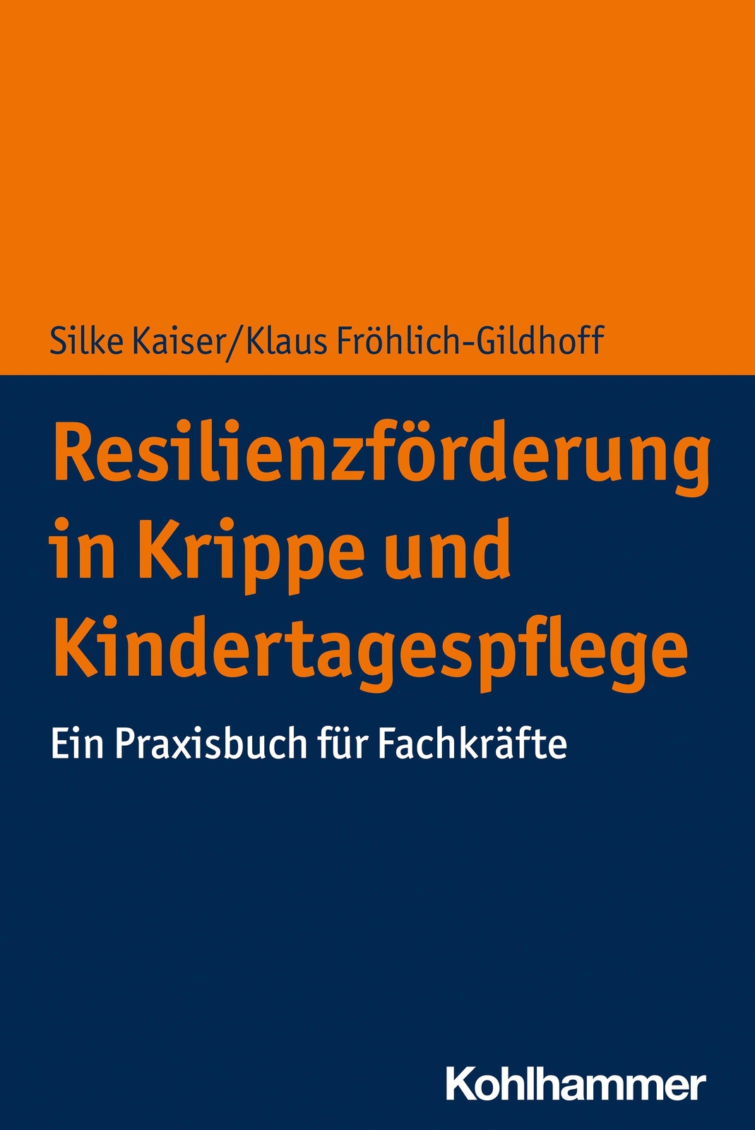 Thumbnail - Resilienzförderung In Krippe Und Kindertagespflege | Silke Kaiser (u.