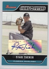2006 Bowman Signs of the Future Ryan Tucker #SOF-RT Auto n8a