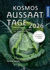 Kosmos Aussaattage 2026 Die Kraft des Mondes ...