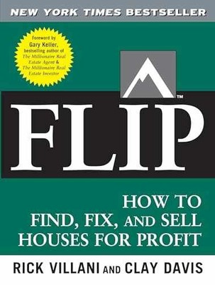 FLIP: How to Find, Fix, and - Paperback, by Rick Villani; Clay - Very Good c