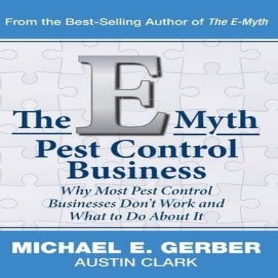 The E-Myth Pest Control Business Why Most Pest Control Businesses