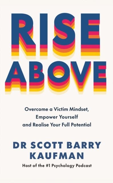 Rise Above by Dr Scott Barry Kaufman Paperback