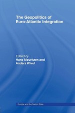 The Geopolitics of Euro-Atlantic Integration ...