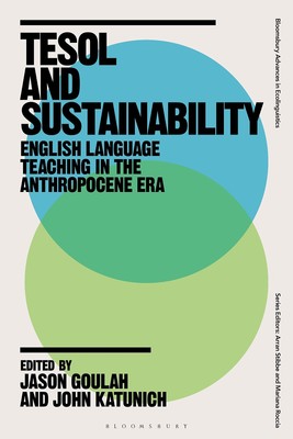 TESOL and Sustainability: English Language Teaching in the Anthropocene Era ...