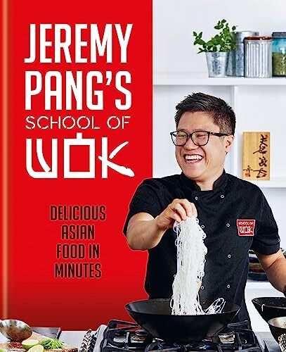 Jeremy Pang's School of Wok: Delicious Asian Food in Minutes-Jer