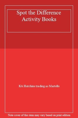 Spot the Difference Activity Books,KA Hutchins trading as Martel