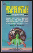 On Our Way to the Future Aldiss Burdys Frank Herbert Leiber Zelazny sci-fi 1970