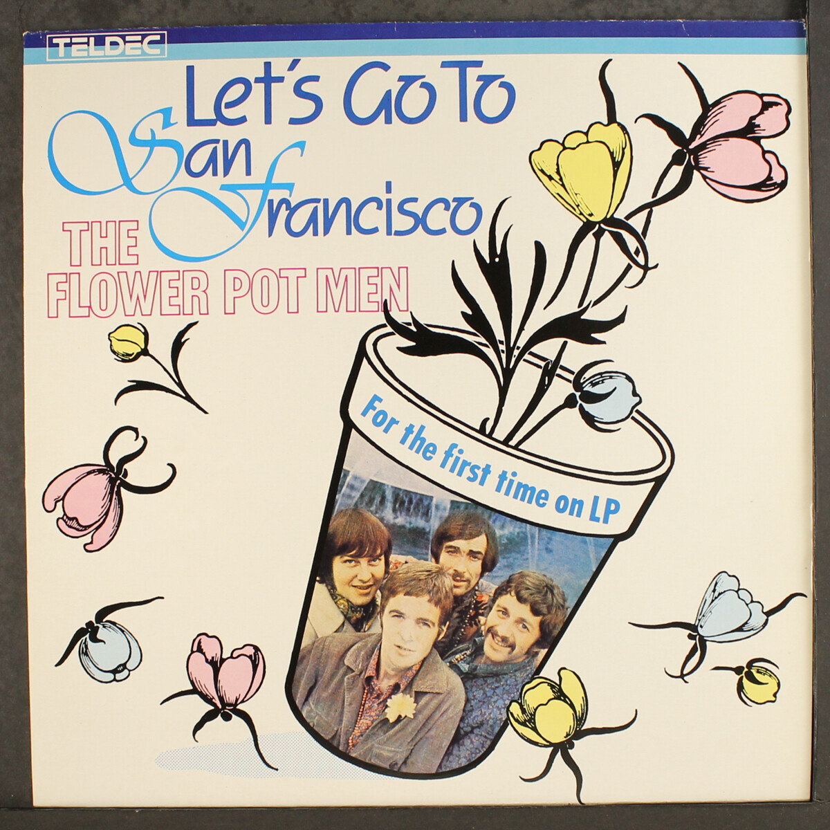 FLOWER POT MEN: let's go to san francisco TELDEC 12