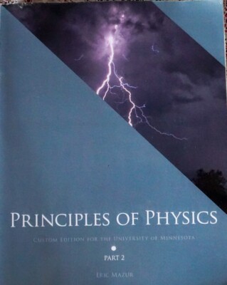 Textbook  Principles of Physics Part  2 Custom Edition U OF M ERIC MAZUR USED