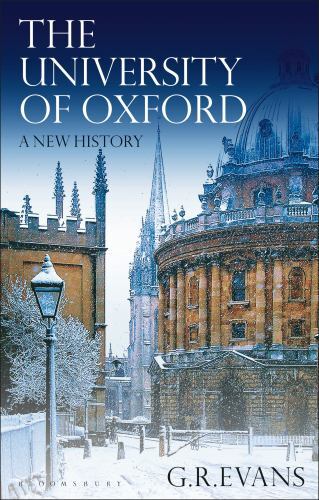 University of Oxford : A New History by G. R. Evans (2021, Uk-Trade Paper)