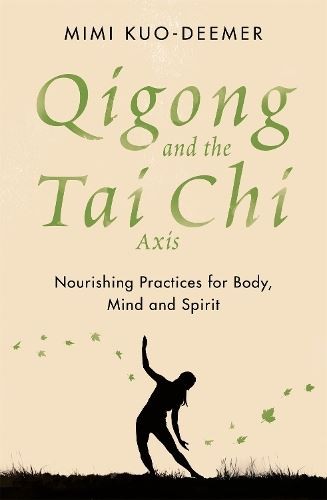 Qigong & the Tai Chi Axis