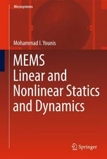 MEMS Linear and Nonlinear Statics and Dynamics (Microsystems, 20)