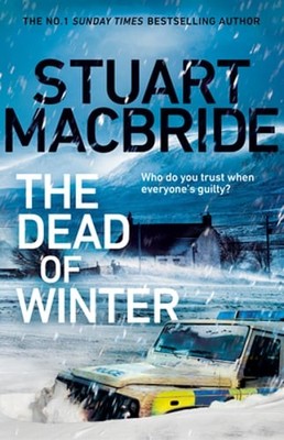 The Dead of Winter: The chilling new thriller from the No. 1 Sunday Times: Used
