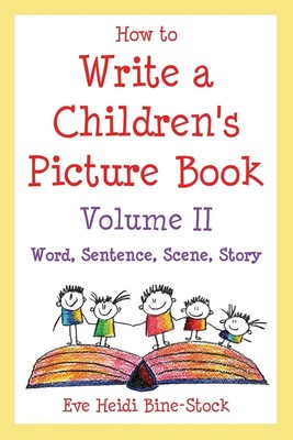 Eve Heidi Bine-Stock | How to Write a Children's Picture Book Volume II | Buch