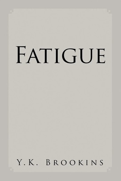 Fatigue | Y. K. Brookins | Taschenbuch | Kartoniert / Broschiert | Englisch-image