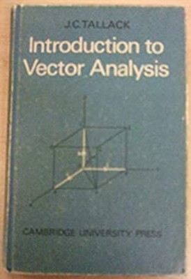 Introduction To Vector Analysis Hardcover John C.Tallack