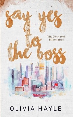 Say Yes to the Boss, Hayle, Olivia, Excellent Book
