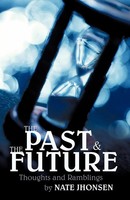 Nate Jhonsen | The Past And The Future | Taschenbuch | Englisch (2012)