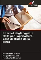 Mohd Nazri Ismail (U. A.) | Internet Degli Oggetti (Iot) Per L'agricoltura:...