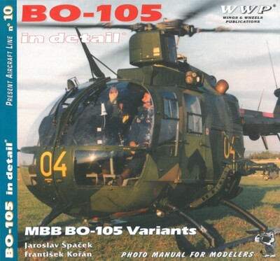 WWP B010: MBB BO-105 Variants in Detail Modellbau/Buch/book/Helicopter/Fotos/