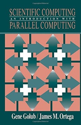 Scientific Computing: An Introduction with Parallel Computing - hardcover Go...