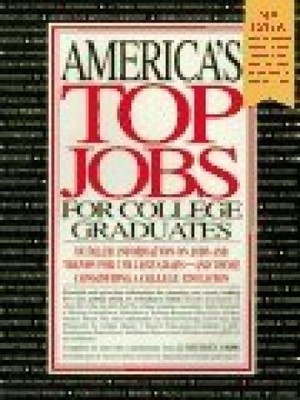 Americas Top Jobs for College Grads (1st ed) Michael Farr, J.: