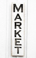 Vertical Market Sign - Carved in a Solid Wood Board Rustic Distressed Farmhouse 
