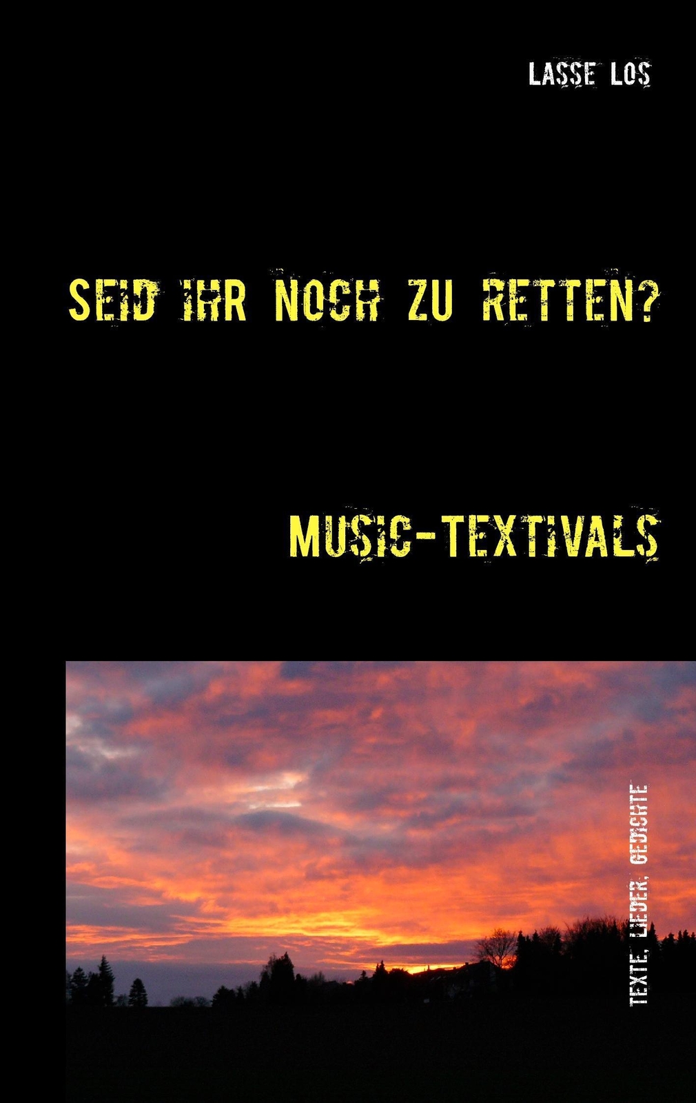 Thumbnail - Lasse Los | Seid Ihr Noch Zu Retten? | Taschenbuch | Deutsch (2016) |