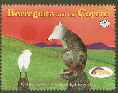 BORREGUITA AND THE COYOTE (TURTLEBACK SCHOOL & LIBRARY By Verna Aardema & Petra