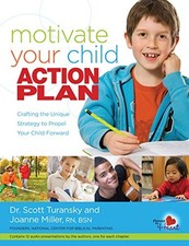 MOTIVATE YOUR CHILD ACTION PLAN By Scott Turansky & Joanne Miller **BRAND NEW**