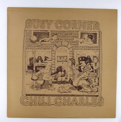 12'' LP  Vinyl - Chili Charles   Busy Corner - D0622 D06