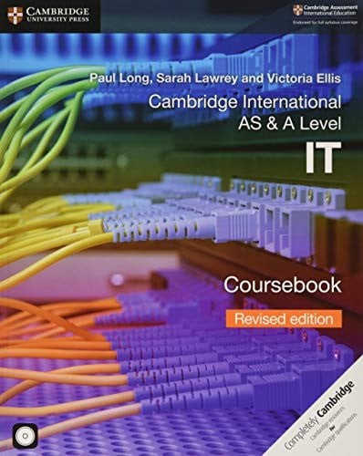 Cambridge International AS & A Level IT Coursebook with CD-ROM Revised Edition,